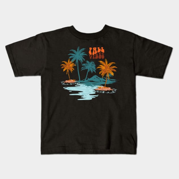 Fall Vibes Kids T-Shirt by Clothes._.trends